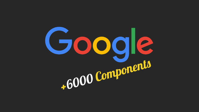+6000 Components
