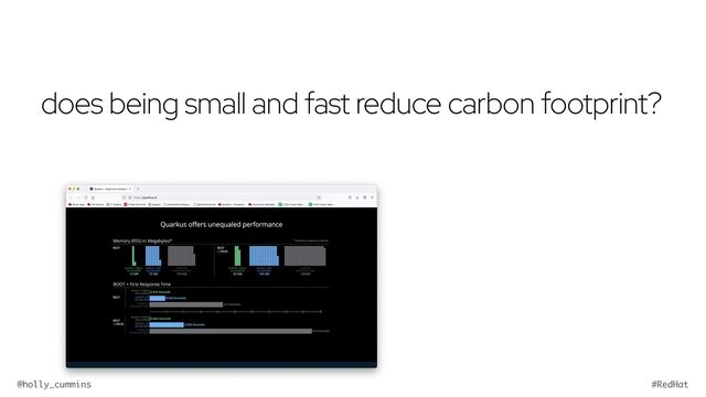 @holly_cummins #RedHat
does being small and fast reduce carbon footprint?
