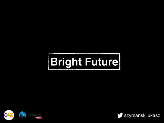 szymanskilukasz
Bright Future
