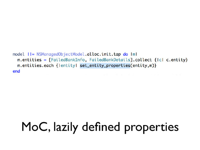 MoC, lazily deﬁned properties
