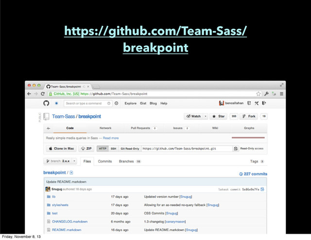 https://github.com/Team-Sass/
breakpoint
Friday, November 8, 13
