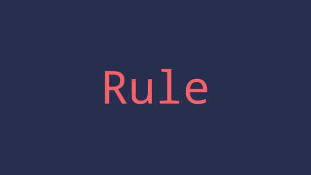 Rule
