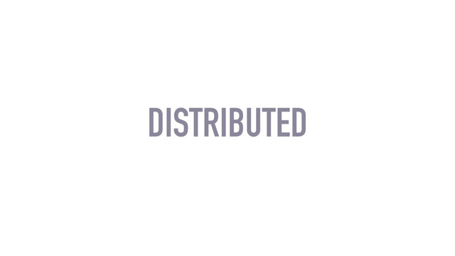 DISTRIBUTED
