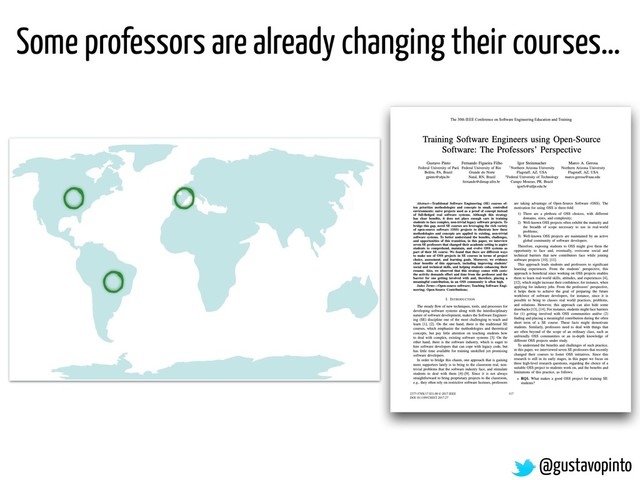 @gustavopinto
Some professors are already changing their courses…

