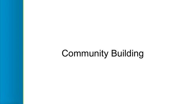 Community Building
