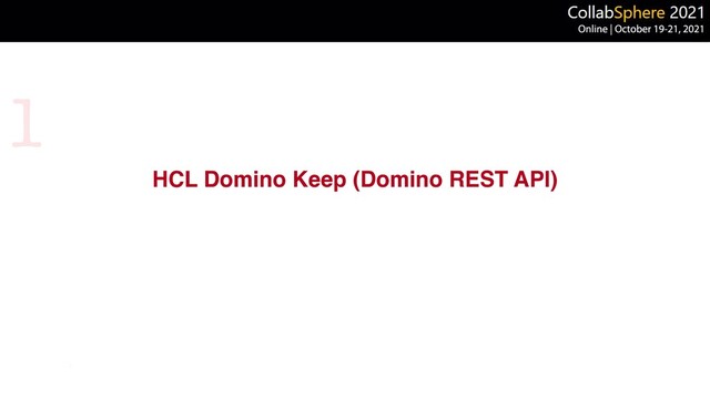 HCL Domino Keep (Domino REST API)
1
