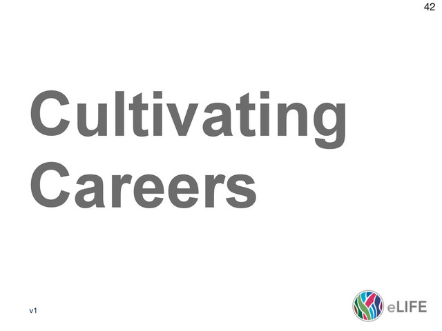 v1
42
Media policy 2
Cultivating
Careers
