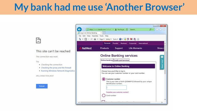 My bank had me use ‘Another Browser’
