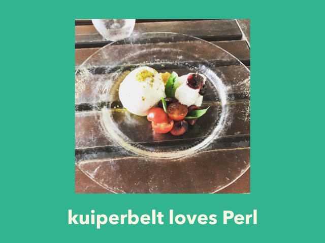 kuiperbelt loves Perl
