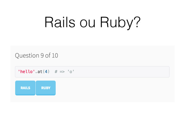 Rails ou Ruby?
