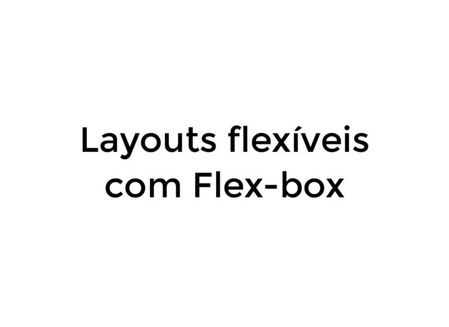 Ilustração de Preview da palestra Layouts flexiveis com Flex-box