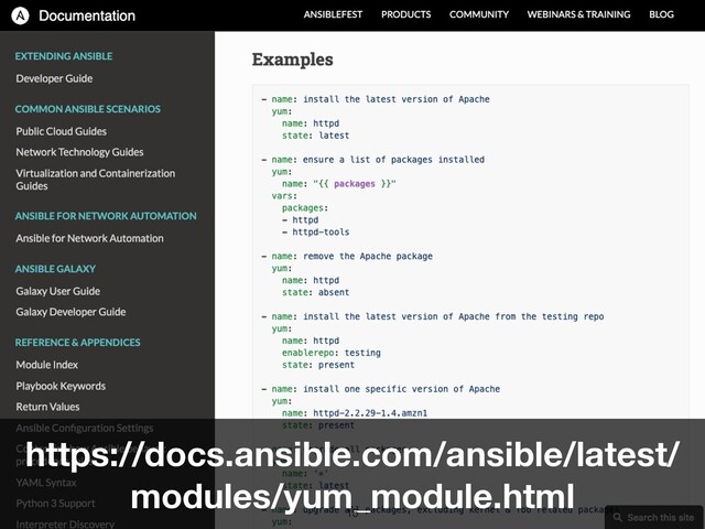 https://docs.ansible.com/ansible/latest/
modules/yum_module.html
15
