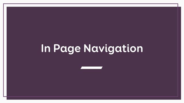 In Page Navigation
