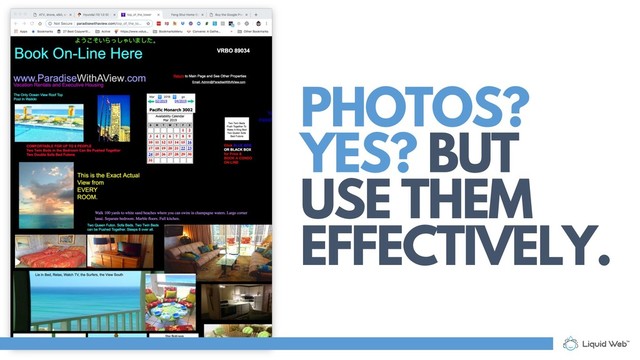 PHOTOS?
YES? BUT
USE THEM
EFFECTIVELY.
