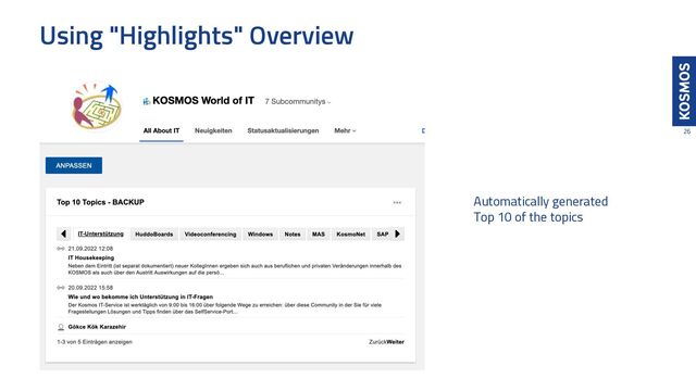 Using "Highlights" Overview
26
Automatically generated
Top 10 of the topics
