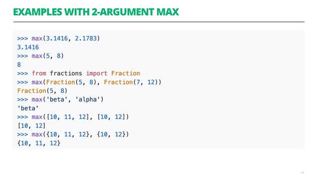 EXAMPLES WITH 2-ARGUMENT MAX
15
