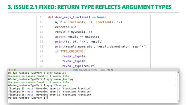 3. ISSUE 2.1 FIXED: RETURN TYPE REFLECTS ARGUMENT TYPES
37
