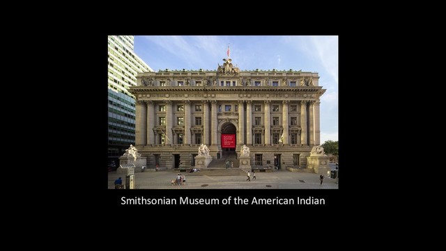 Smithsonian Museum of the American Indian
