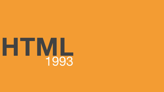HTML
1993
