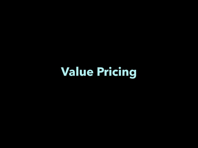 Value Pricing
