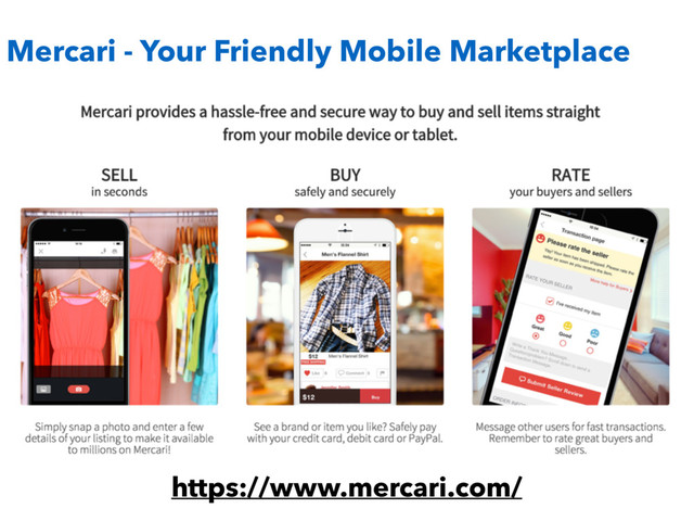 https://www.mercari.com/
Mercari - Your Friendly Mobile Marketplace
