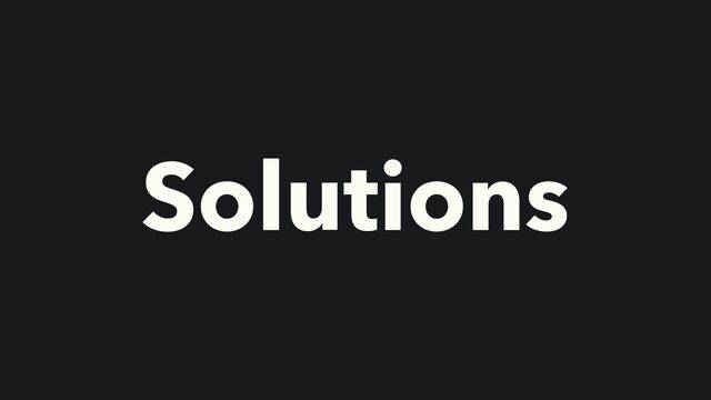 Solutions
