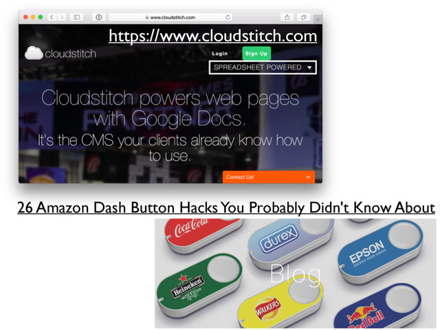 https://www.cloudstitch.com
26 Amazon Dash Button Hacks You Probably Didn't Know About

