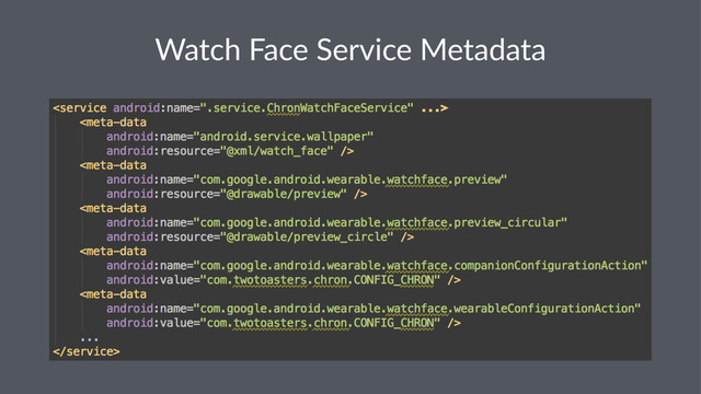 Watch&Face&Service&Metadata

