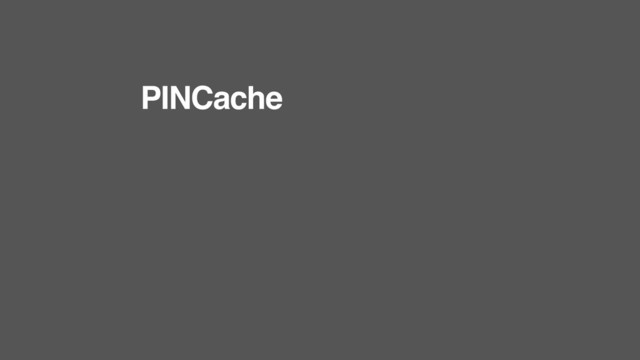 PINCache
