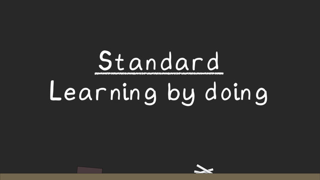 Standard
Learning by doing

