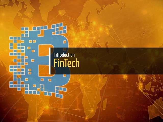 Introduction
FinTech
3 / 139
