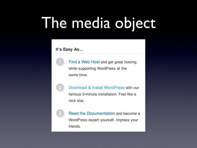 The media object
