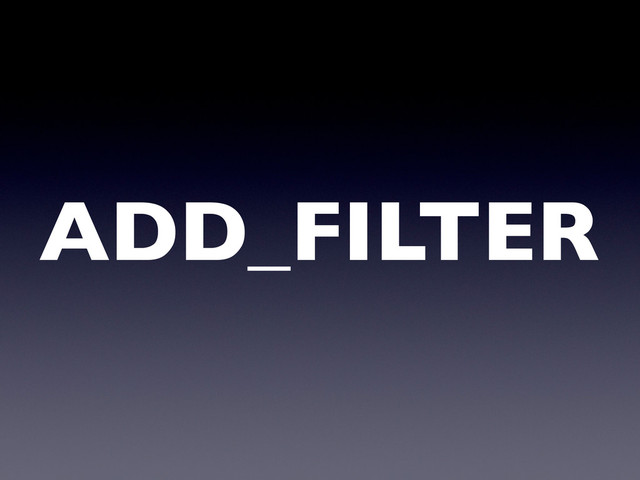 ADD_FILTER
