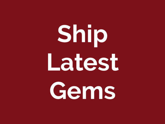 Ship
Latest
Gems
