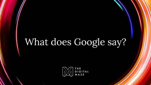 What does Google say?
