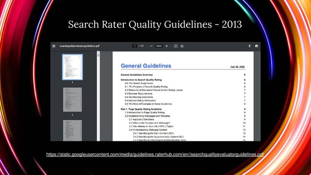Search Rater Quality Guidelines - 2013
https://static.googleusercontent.com/media/guidelines.raterhub.com/en//searchqualityevaluatorguidelines.pdf
