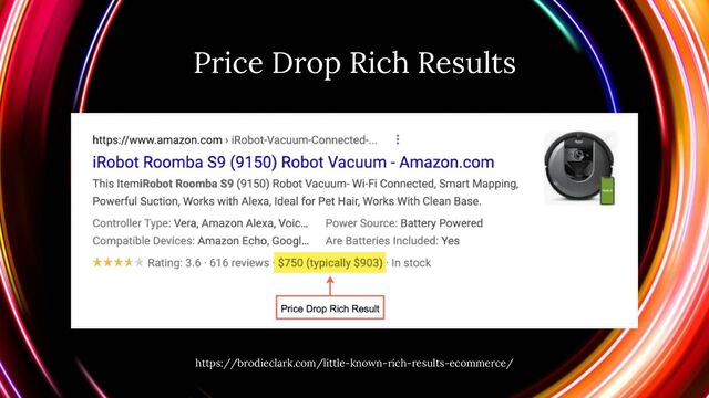 Price Drop Rich Results
https://brodieclark.com/little-known-rich-results-ecommerce/
