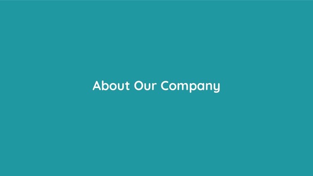 About Our Company
