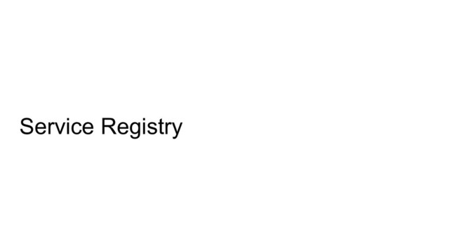 Service Registry
