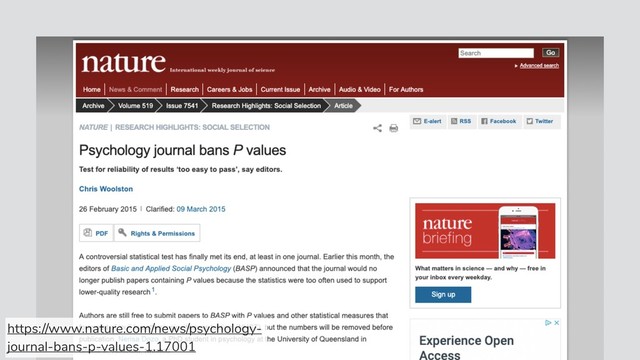 https://www.nature.com/news/psychology-
journal-bans-p-values-1.17001
