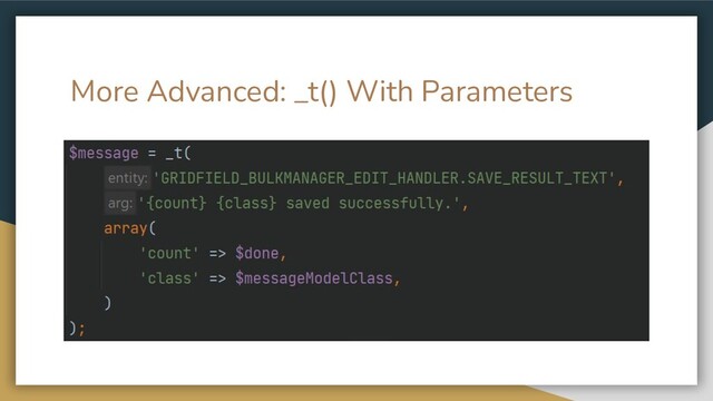 More Advanced: _t() With Parameters
