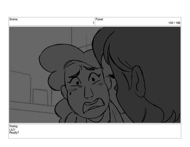 Scene
1
Panel
142 / 188
Dialog
LILY
Really?
