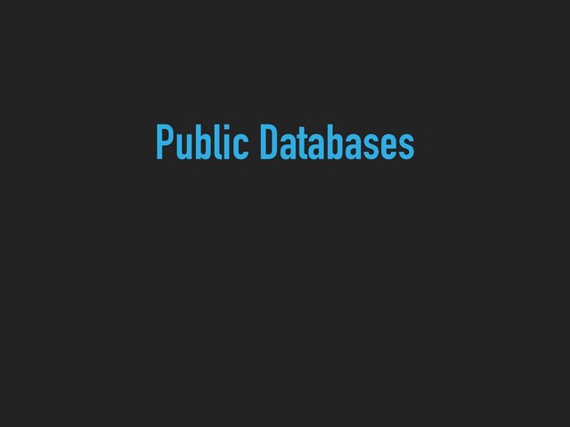 Public Databases
