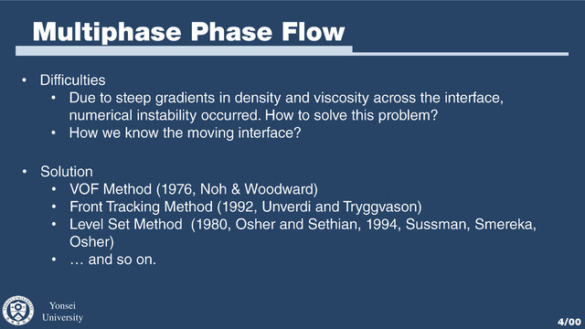 Yonsei
University 4/00
•
•
•
•
•
•
•
•
Multiphase Phase Flow
