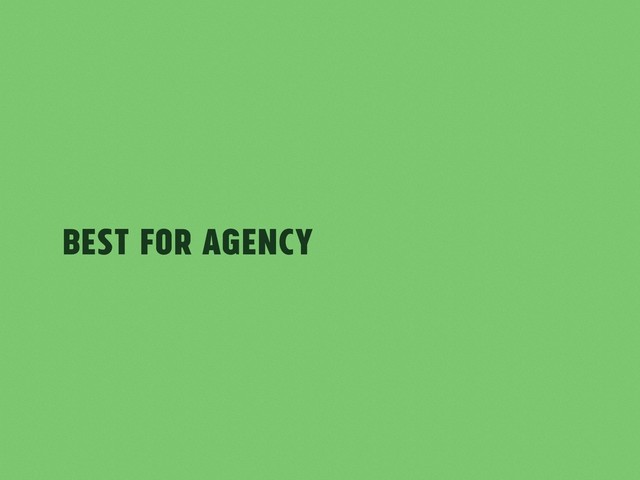 Best for Agency
