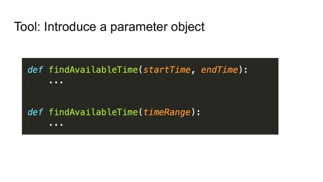 Tool: Introduce a parameter object
