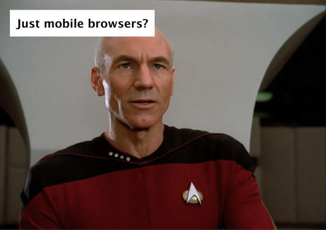 Just mobile browsers?
