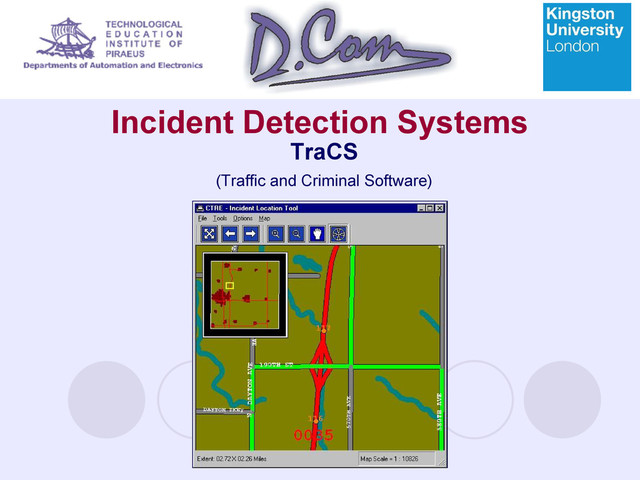 Incident Detection Systems
TraCS
(Traffic and Criminal Software)
