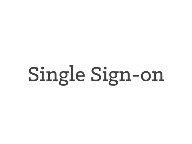 Single Sign-on
