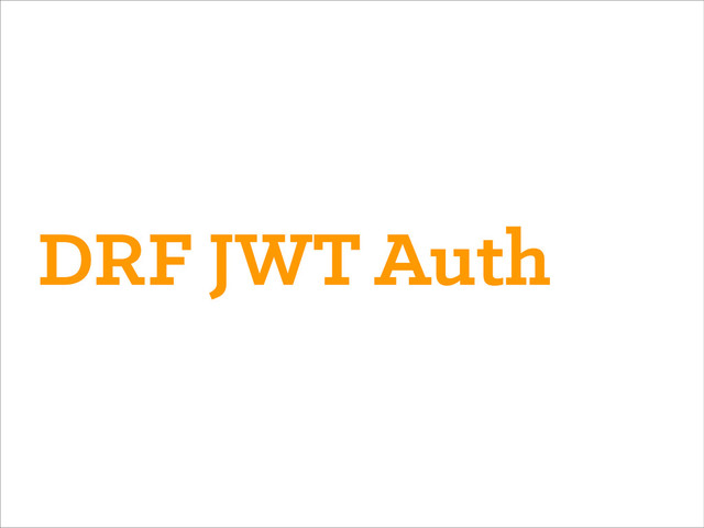 DRF JWT Auth
